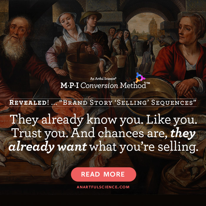 How To Get More Customers: “Brand Story ‘Selling’ Sequences”.