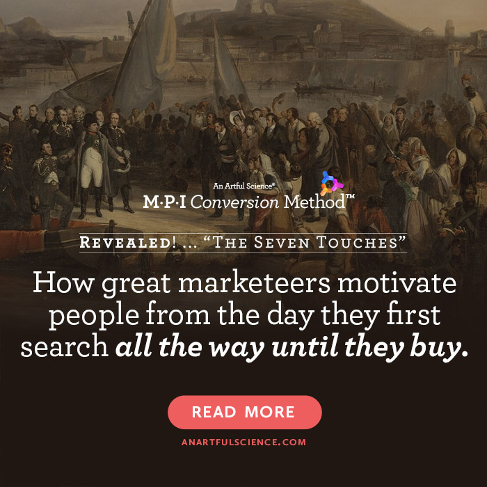 Customer Relationship Marketing. How Great Marketeers use “Seven Touches” to motivate people from the day they first search .. all the way until they buy — and it's pure genius.