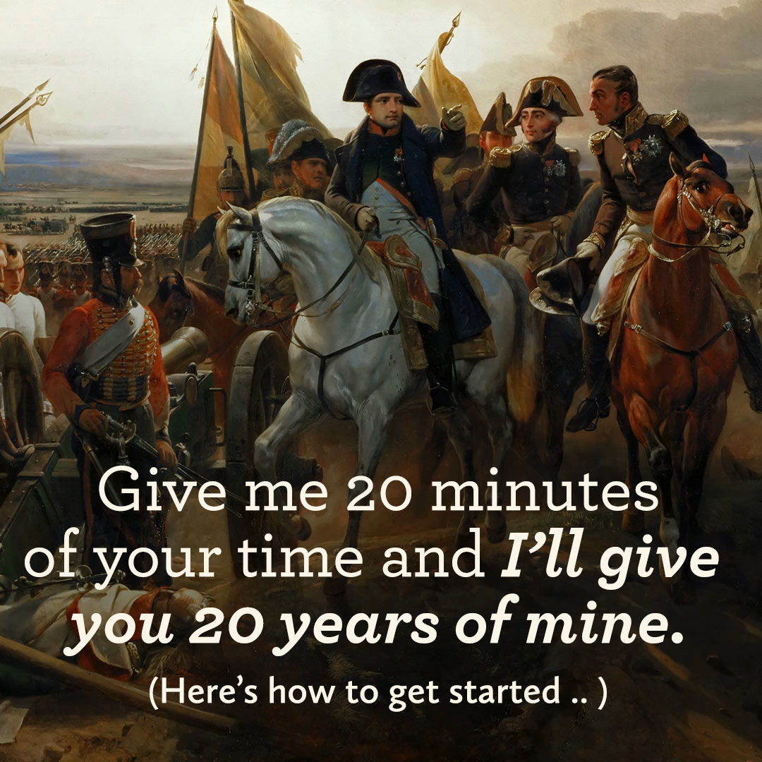 Give me 20 minutes of your time and I’ll give you 20 years of mine.